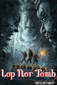 Lop Nor Tomb (2023) ORG Hindi Dubbed Movie